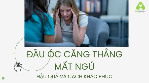 đàu óc căng thẳng mất ngủ
