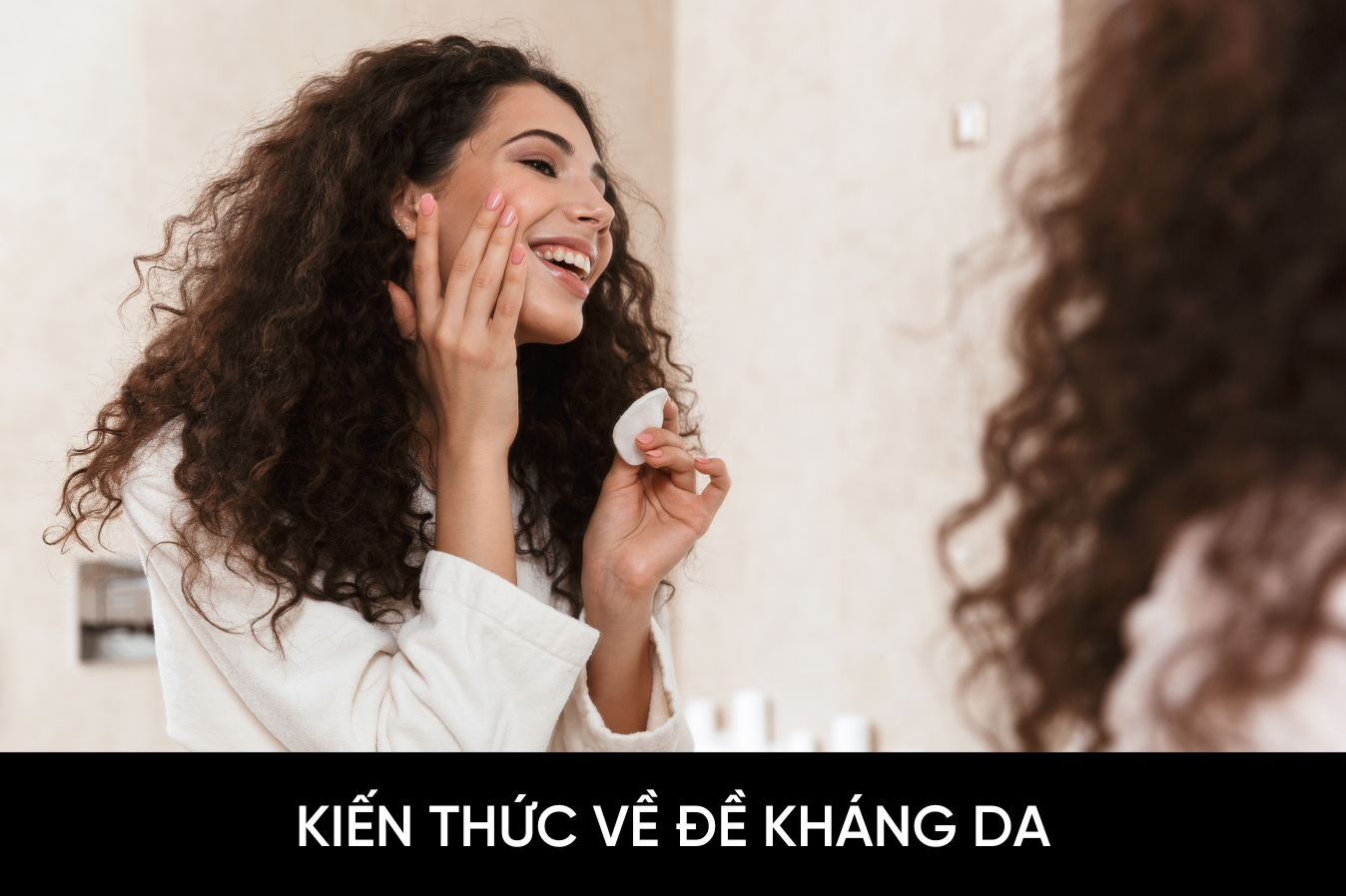 Kiến thức về đề kháng da