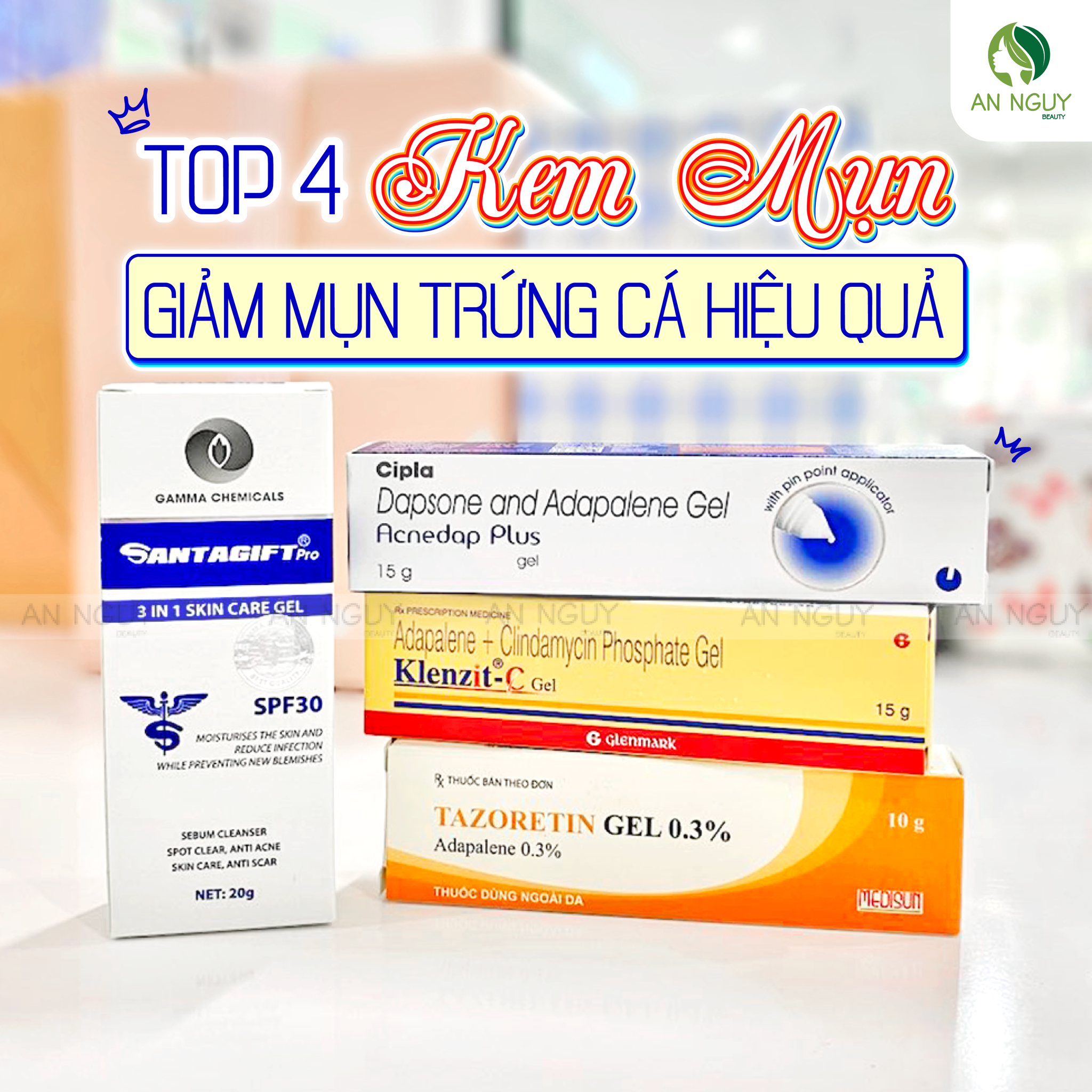💥TOP 4️⃣ KEM MỤN - GIẢM MỤN TRỨNG CÁ HIỆU QUẢ💥