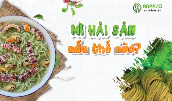 Mì hải sản ngon nấu thế nào?