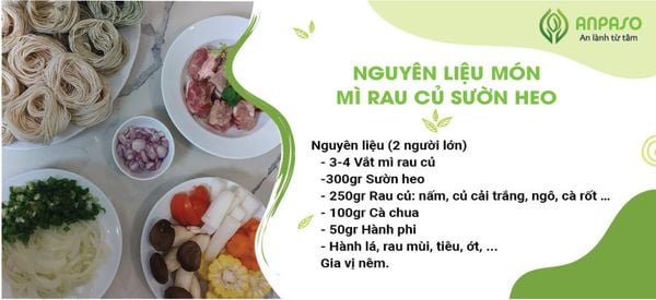 Mì rau củ sườn heo, ngon quá xá ăn quá đã cùng Anpaso