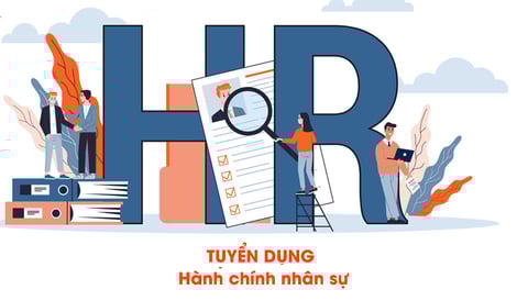 TUYỂN DỤNG NHÂN VIÊN HÀNH CHÍNH NHÂN SỰ TỔNG HỢP