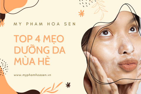 TOP 4 MẸO DƯỠNG DA MÙA HÈ
