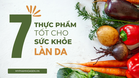 7 Thực phẩm tốt cho làn da có thể tìm được ngay tại chợ!