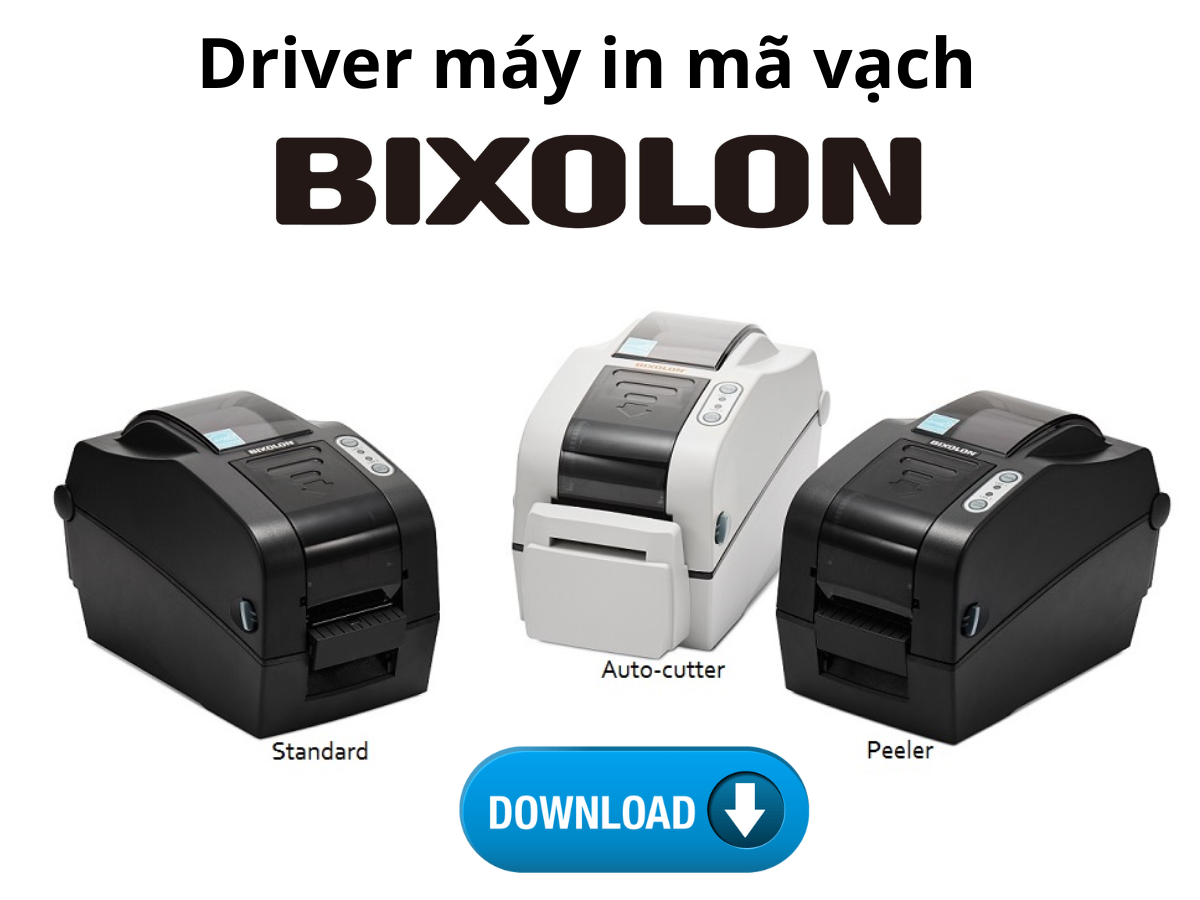Đownload và cài đặt driver cho máy in mã vạch Bixolon