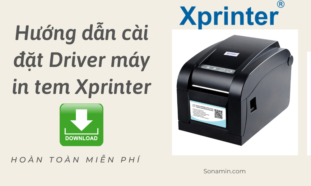 Hướng dẫn download và cài đặt driver Xprinter 350B từ A-Z