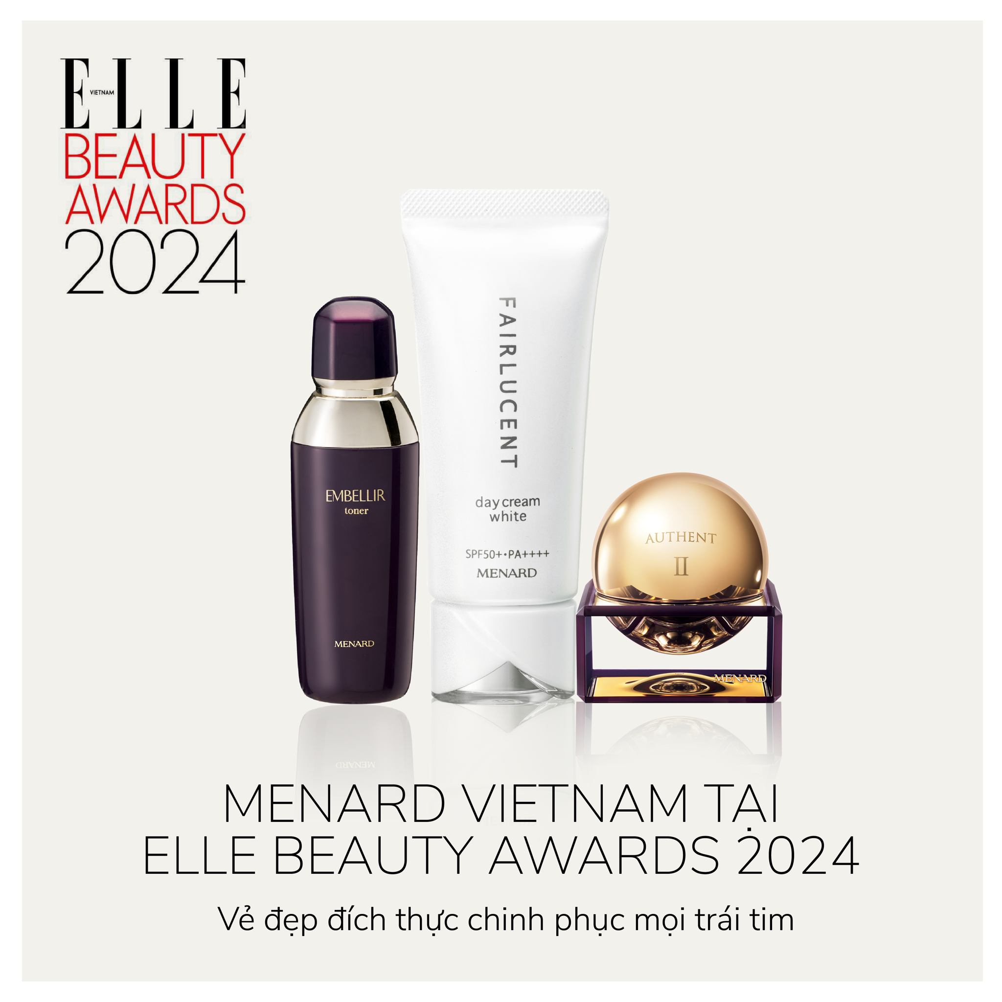 Menard Vietnam tại ELLE Beauty Awards 2024: Vẻ đẹp đích thực chinh phục mọi trái tim