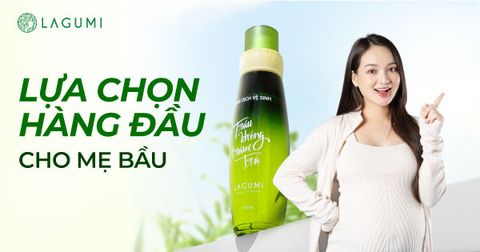 Vì sao dung dịch vệ sinh Lagumi là lựa chọn hàng đầu cho mẹ bầu?