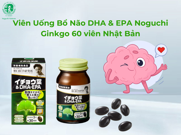 Viên Uống Bổ Não DHA & EPA Noguchi Ginkgo 60 viên