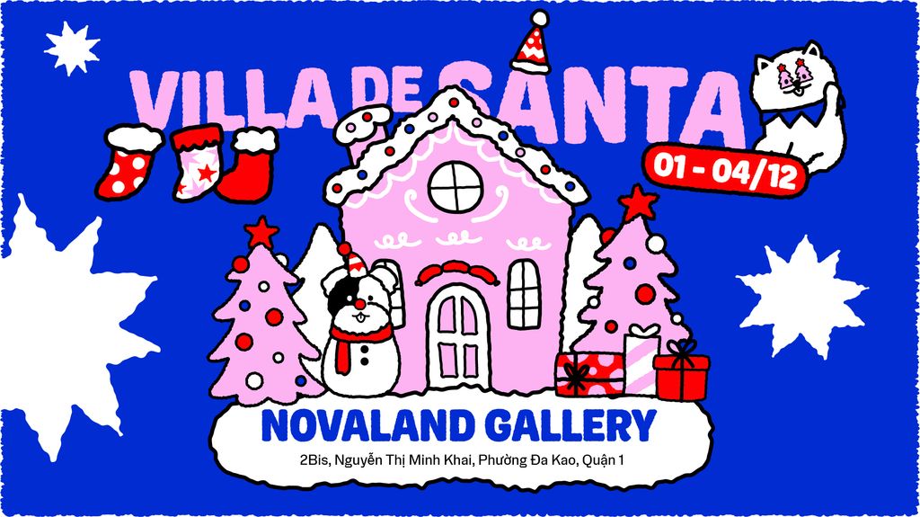 VILLA DE SANTA - NOVALAND GALLERY ĐÃ HIỆN RA!!!