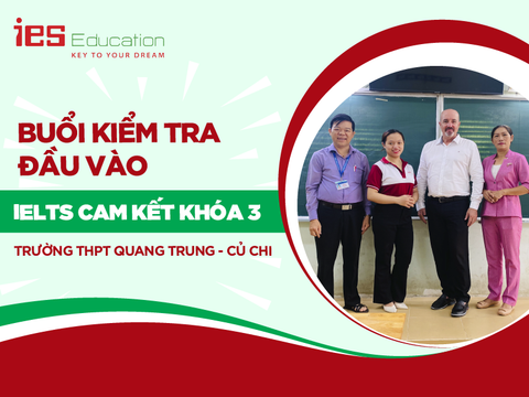 IES Education tổ chức kiểm tra tiếng Anh đầu vào tại THPT Quang Trung