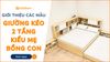 Giường kéo 2 tầng mẹ bồng con