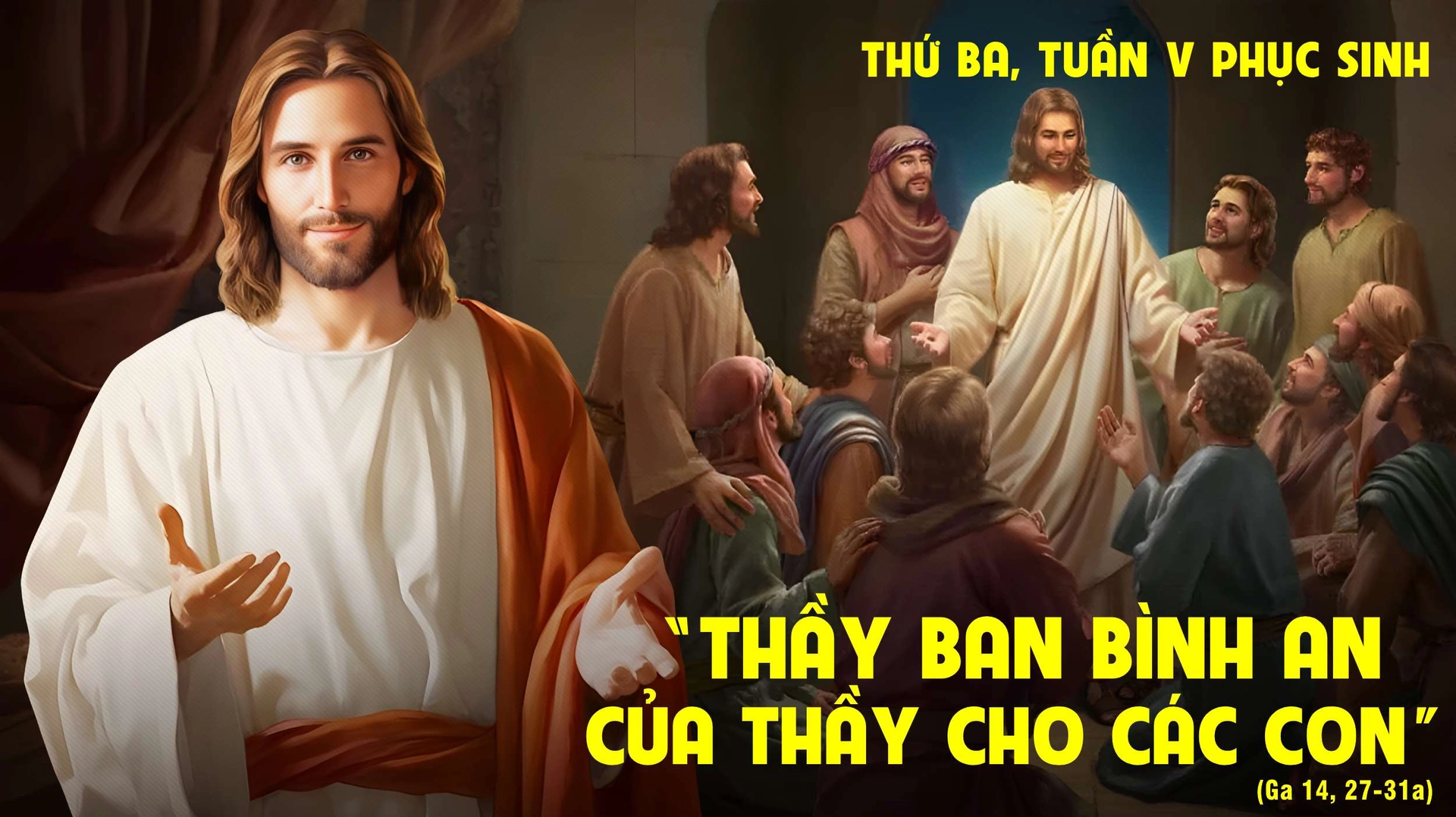 Suy Niệm Lời Chúa Thứ Ba Tuần V Phục Sinh Năm C