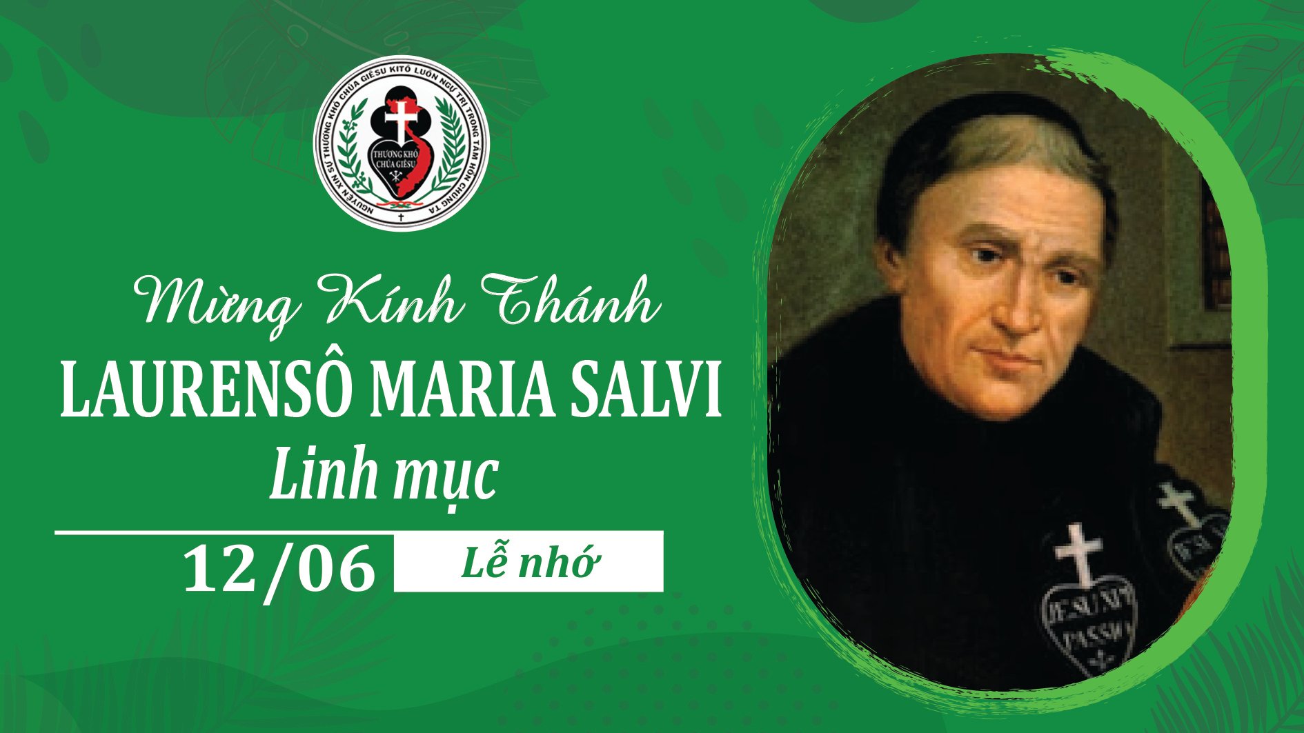 Chân Phước Lôrensô Maria Salvi, C.P. Linh  Mục (12/06)