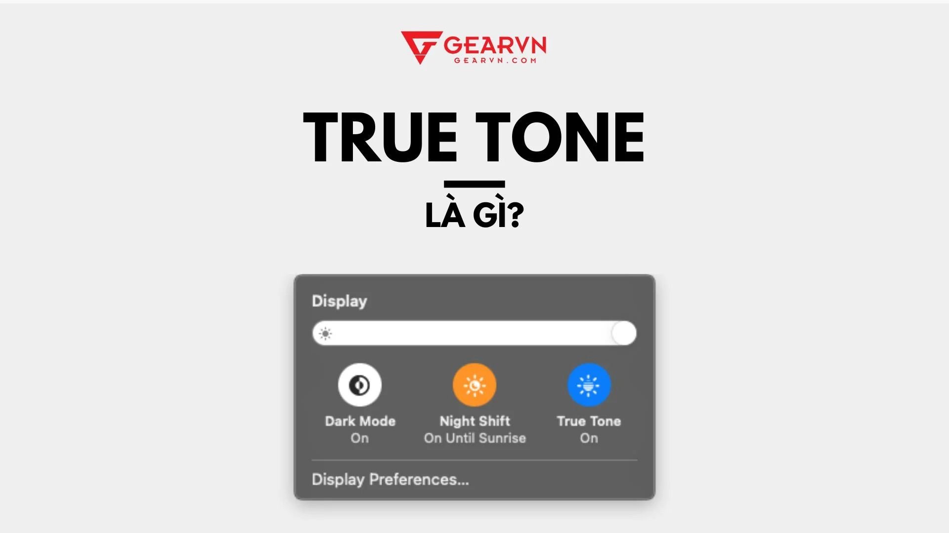 True Tone là gì ? Hướng dẫn bật True Tone trên iPhone và MacBook