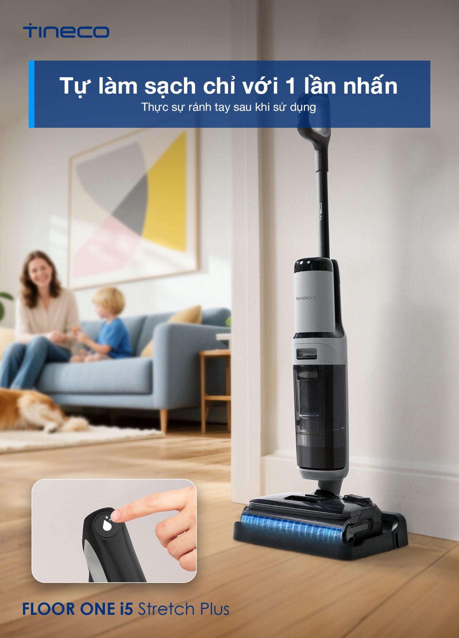 Máy hút bụi lau sàn Tineco i5 Stretch Plus&nbsp;Thao tác làm sạch được đơn giản hoá