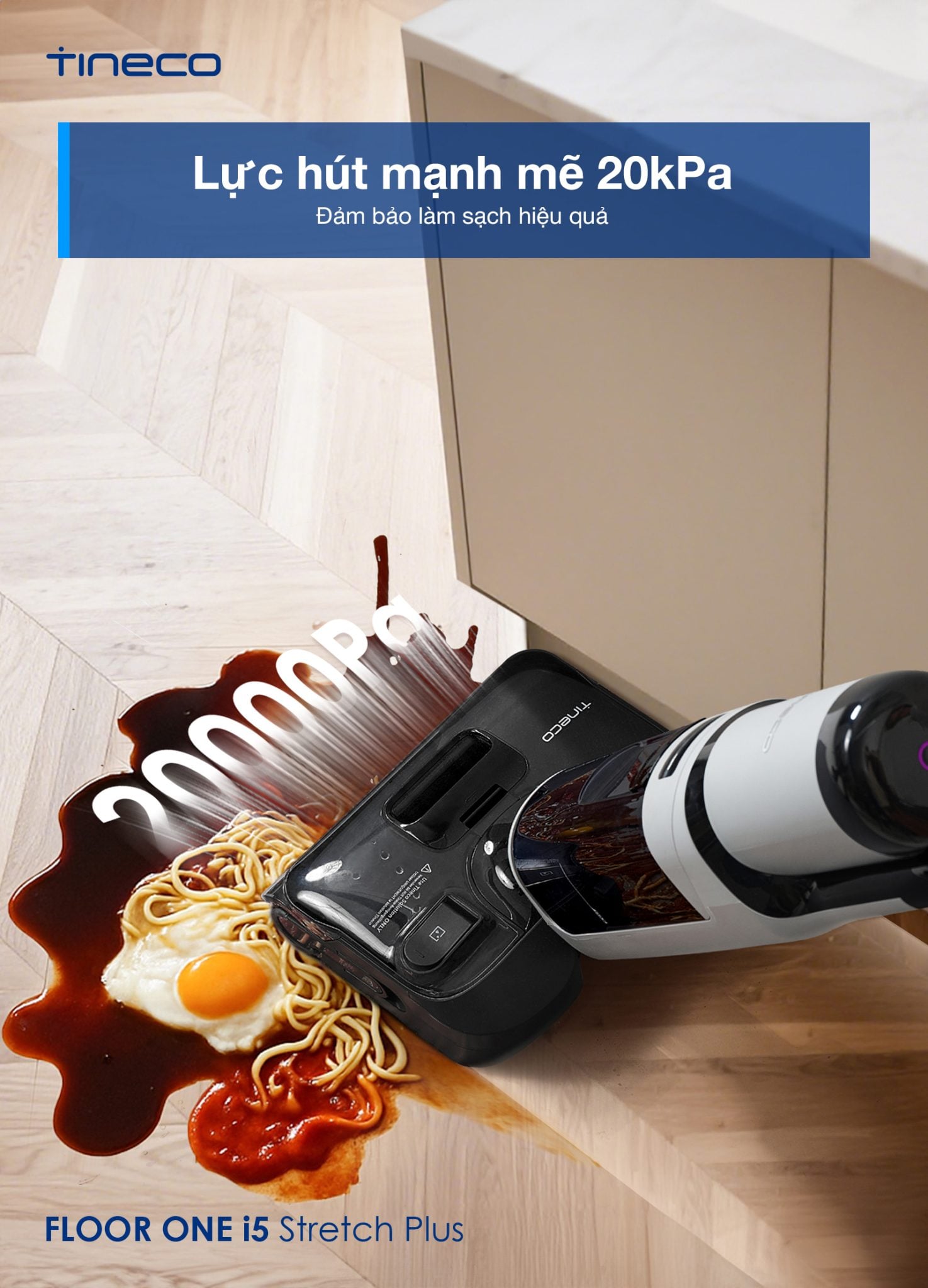 Máy hút bụi lau sàn Tineco i5 Stretch Plus&nbsp; Lực hút mạnh mẽ 20.000Pa xử lý mọi vết bẩn cứng đầu