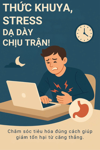 Thức khuya – stress kéo dài: kẻ thù thầm lặng của dạ dày