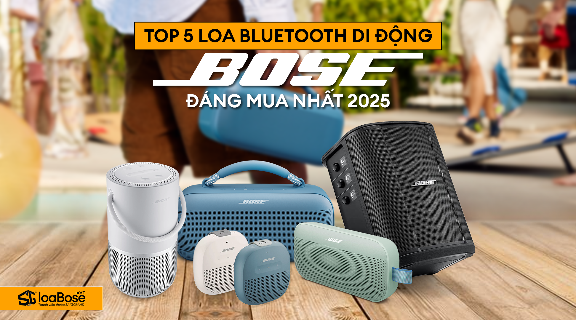 Top 5 Loa Bluetooth di động Bose đáng mua nhất 2025