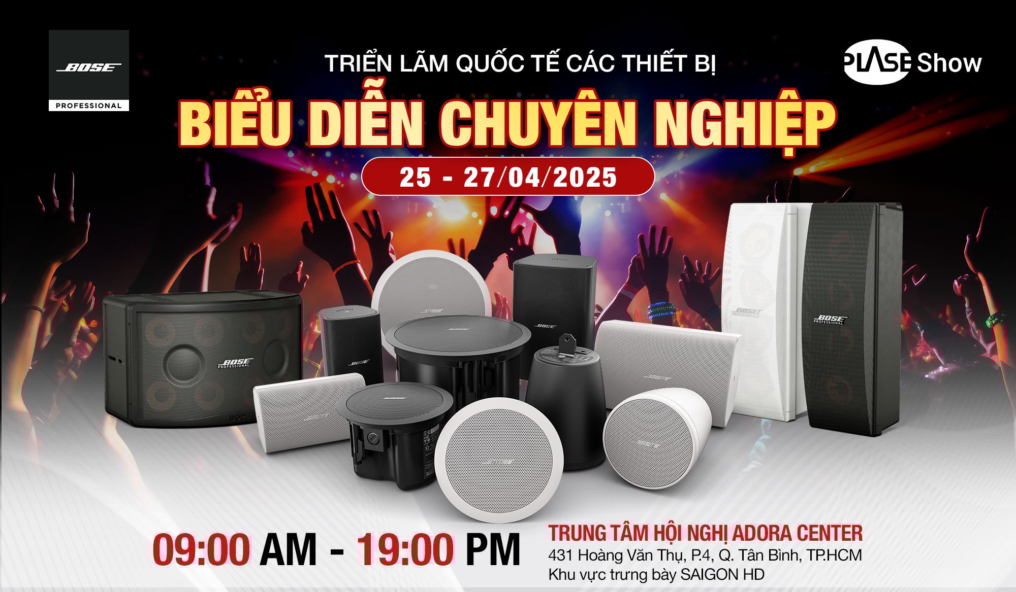 SAIGON HD trình diễn các giải pháp âm thanh chuyên nghiệp Bose Professional tại Plase Show 2025