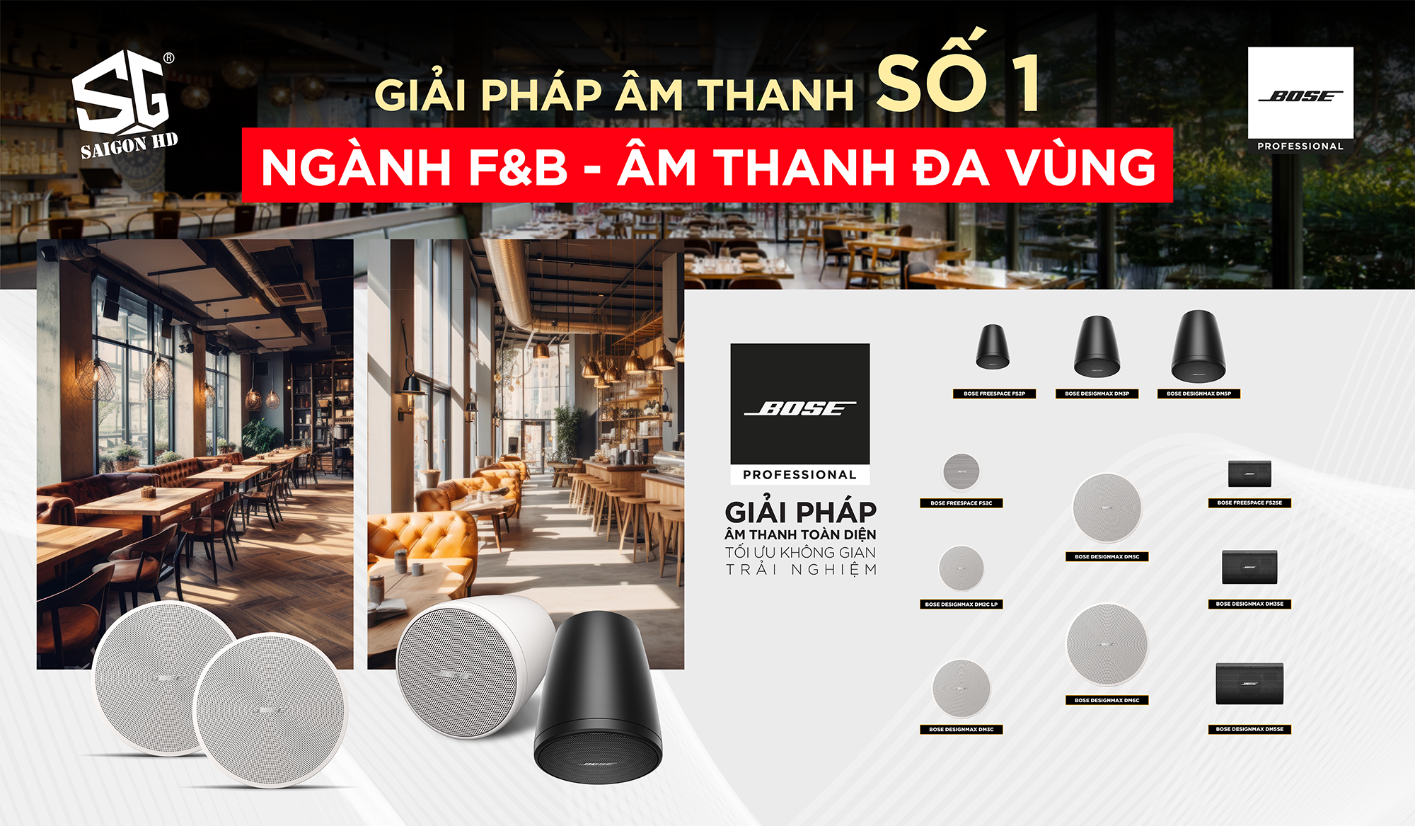 SAIOGN HD cung cấp Giải pháp âm thanh nhạc nền & Âm thanh đa vùng Bose Professional cho ngành F&B, dịch vụ, thương mại