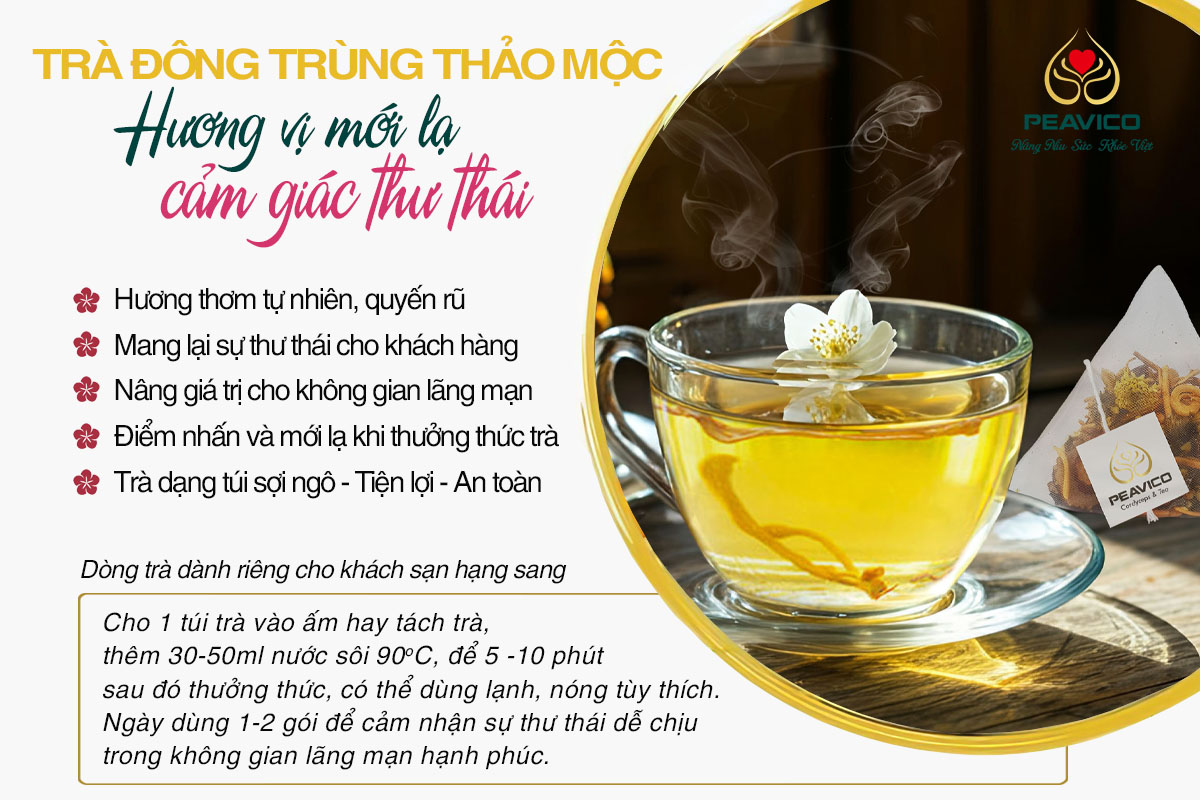 Thưởng thức trà đông trùng thảo mộc tận hưởng cuộc sống trọn vẹn