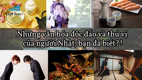 Những văn hóa độc đáo và thú vị của người Nhật, bạn đã biết?