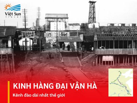 Kinh Hàng Đại Vận Hà - Kênh đào dài nhất thế giới