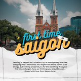 First Time in Saigon? Top 10 Things You Need to Know