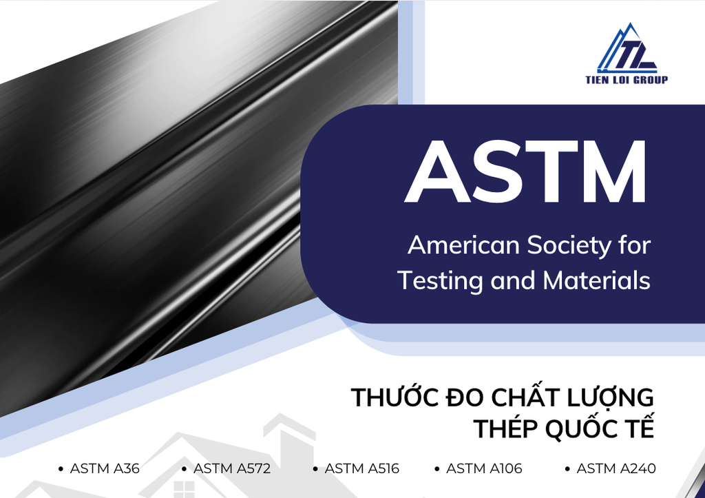 HIỂU VỀ TIÊU CHUẨN ASTM – THƯỚC ĐO CHẤT LƯỢNG THÉP QUỐC TẾ