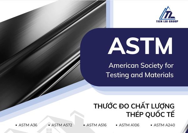 HIỂU VỀ TIÊU CHUẨN ASTM – THƯỚC ĐO CHẤT LƯỢNG THÉP QUỐC TẾ