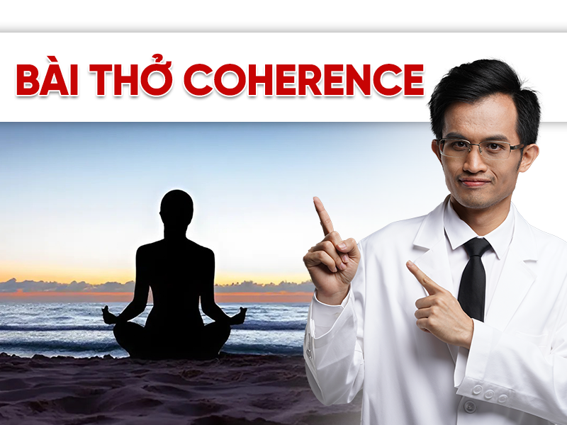 Chỉ 10 Phút Mỗi Ngày Với Bài Thở Coherence – Cơ Thể Bạn Sẽ Thay Đổi Thế Nào