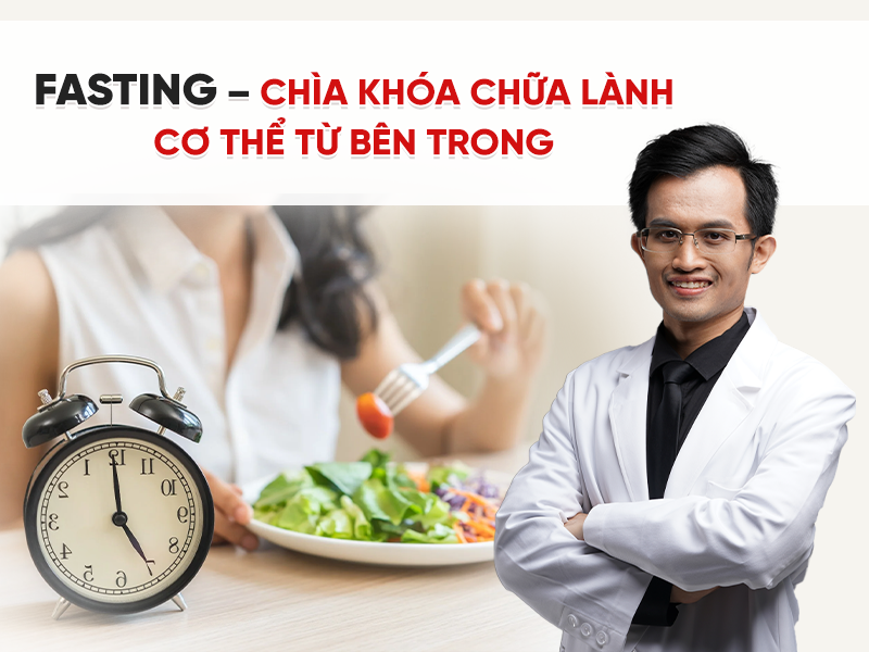 Fasting – Chìa Khóa Chữa Lành Cơ Thể Từ Bên Trong