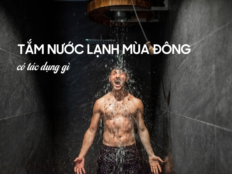 Tắm nước lạnh mùa đông có tác dụng gì?