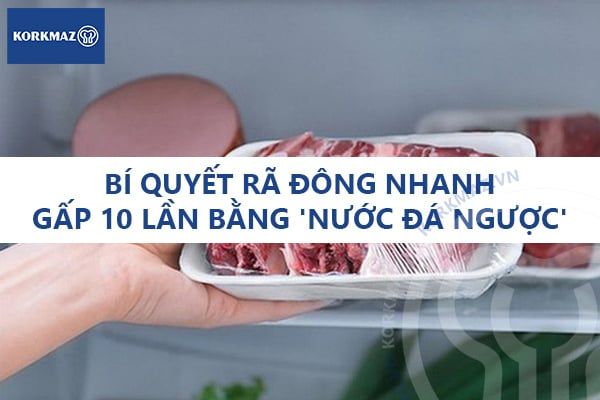 Bí quyết rã đông nhanh gấp 10 lần bằng 'nước đá ngược'