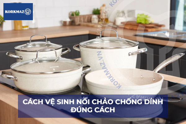 Cách vệ sinh nồi chảo chống dính đúng cách