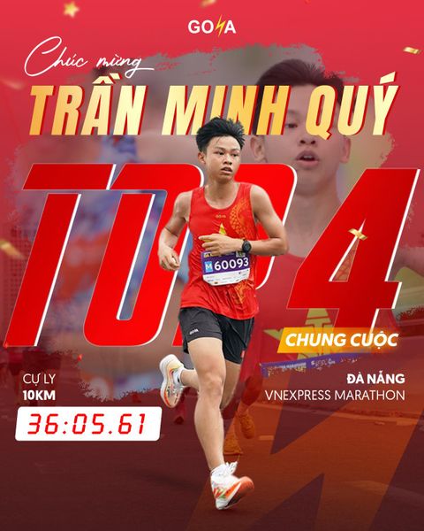 CHÚC MỪNG PACE MAKER TRẦN MINH QUÝ ĐẠT TOP 4 CHUNG CUỘC 10KM TẠI VNEXPRESS MARATHON ĐÀ NẴNG CÙNG GOYA SPEED!