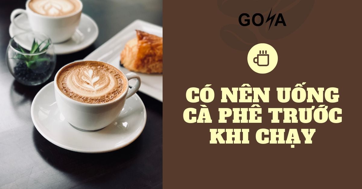 Có Nên Uống Cà Phê Trước Khi Chạy? Những Lợi Ích Của Caffeine Cho Runner