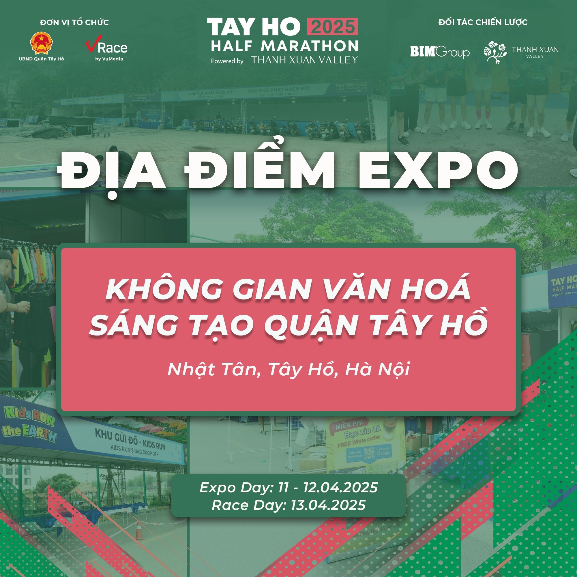 ĐỊA ĐIỂM EXPO & XUẤT PHÁT TAY HO HALF MARATHON 2025 POWERED BY THANH XUAN VALLEY