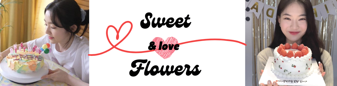 Sweets  Flowers  & Love