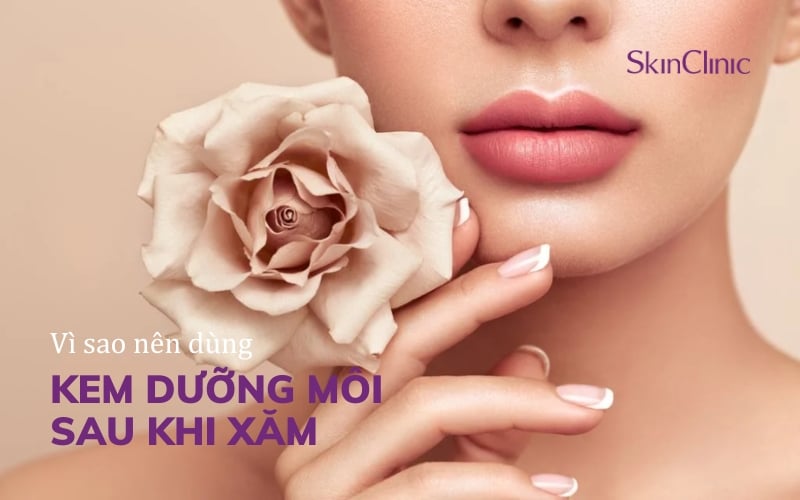 Vì sao nên dùng kem dưỡng môi sau khi xăm?