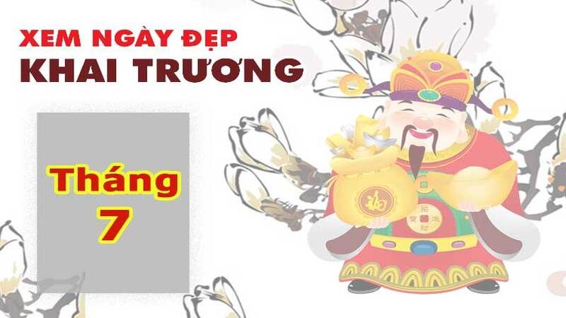 Xem ngày tốt khai trương mở hàng trong tháng 7 năm 2024