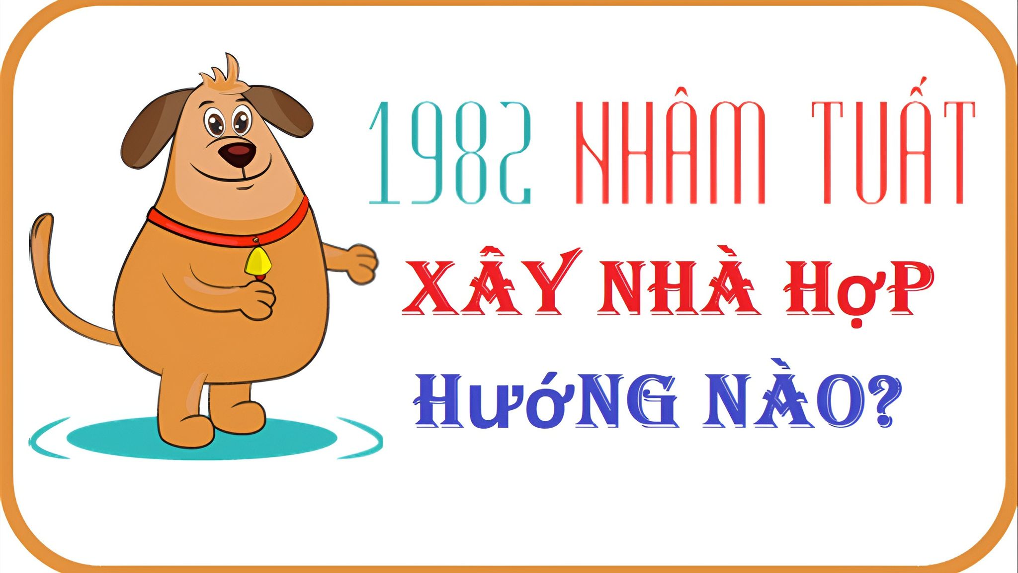 Tuổi Nhâm Tuất xây nhà hướng nào hợp?