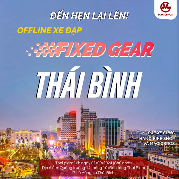 OFFLINE XE ĐẠP FIXED GEAR THÁI BÌNH