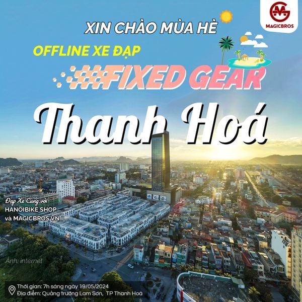 OFFLINE XE ĐẠP FIXED GEAR THANH HOÁ ĐÓN HÈ