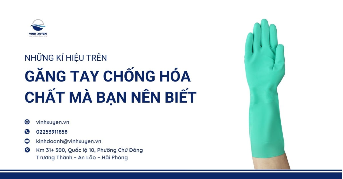 Những kí hiệu trên găng tay chống hóa chất mà bạn nên biết