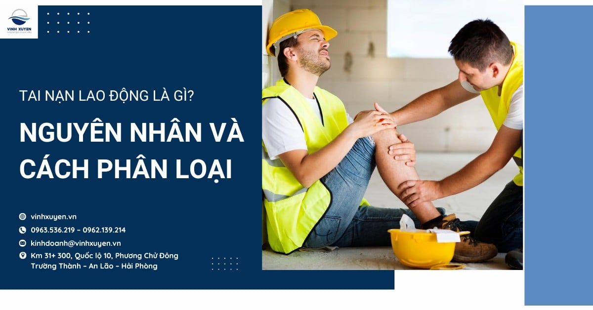 Tai nạn lao động là gì? Nguyên nhân và cách phân loại