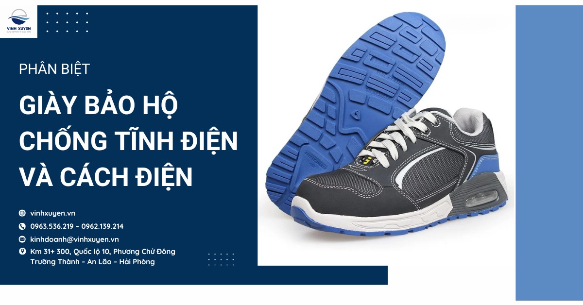 Phân biệt giày bảo hộ chống tĩnh điện và cách điện