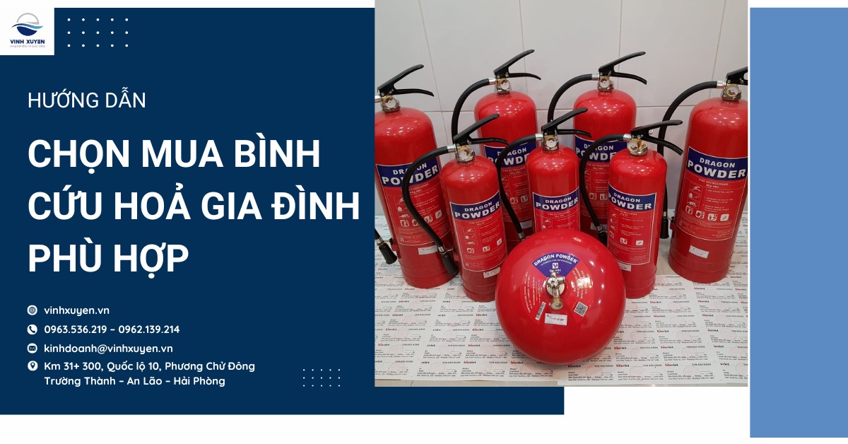Hướng dẫn chọn mua bình cứu hoả gia đình phù hợp