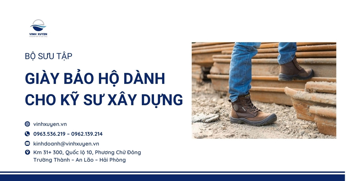 Bộ Sưu Tập Giày Bảo Hộ Dành Cho Kỹ Sư Xây Dựng